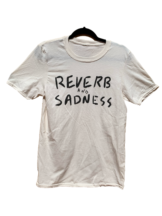 Reverb And Sadness Tee